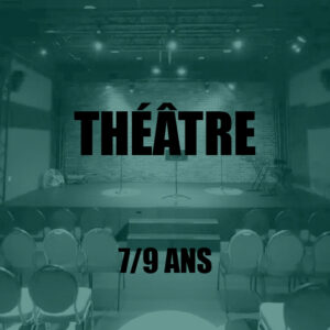 [THÉÂTRE] Enfants • 7-9 ans/Mercredi